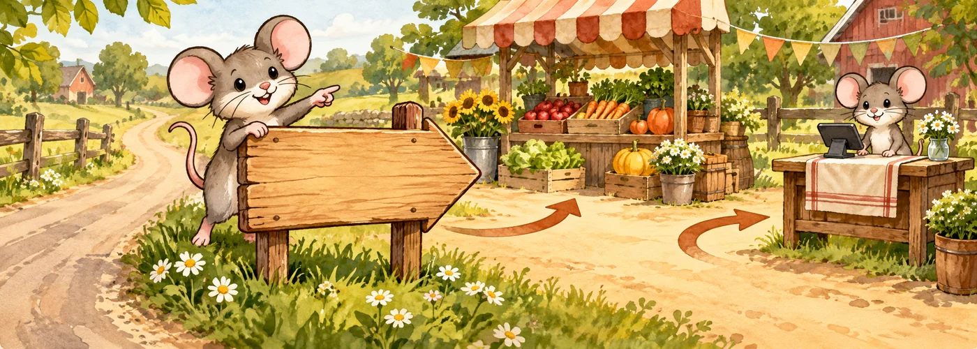 An illustrated mouse points from a blank roadside sign toward a farm stand and checkout table.